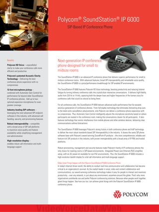 Polycom® SoundStation® IP 6000
SIP-Based IP Conference Phone

Benefits
Polycom HD Voice – unparalleled
clarity to make you...