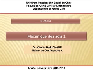 Université Hassiba Ben-Bouali de Chlef
Faculté de Génie Civil et d’Architecture
Département de Génie Civil
Dr. Khelifa HAR...