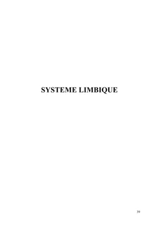 39
SYSTEME LIMBIQUE
 