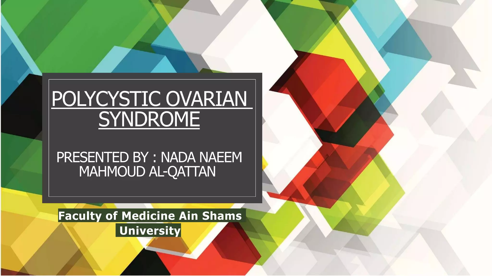Polycystic ovarian syndrome | PPTX