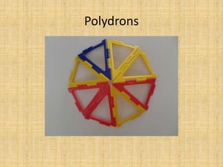 Polydrons
 