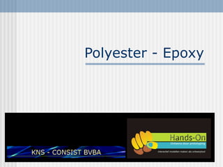 Polyester - Epoxy 