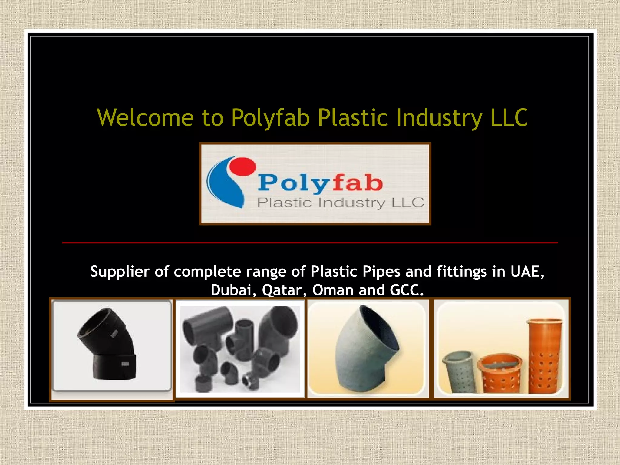 Plastic Pipes & Fittings Supplier, HDPE Pipe & Fittings, PVC Pipes