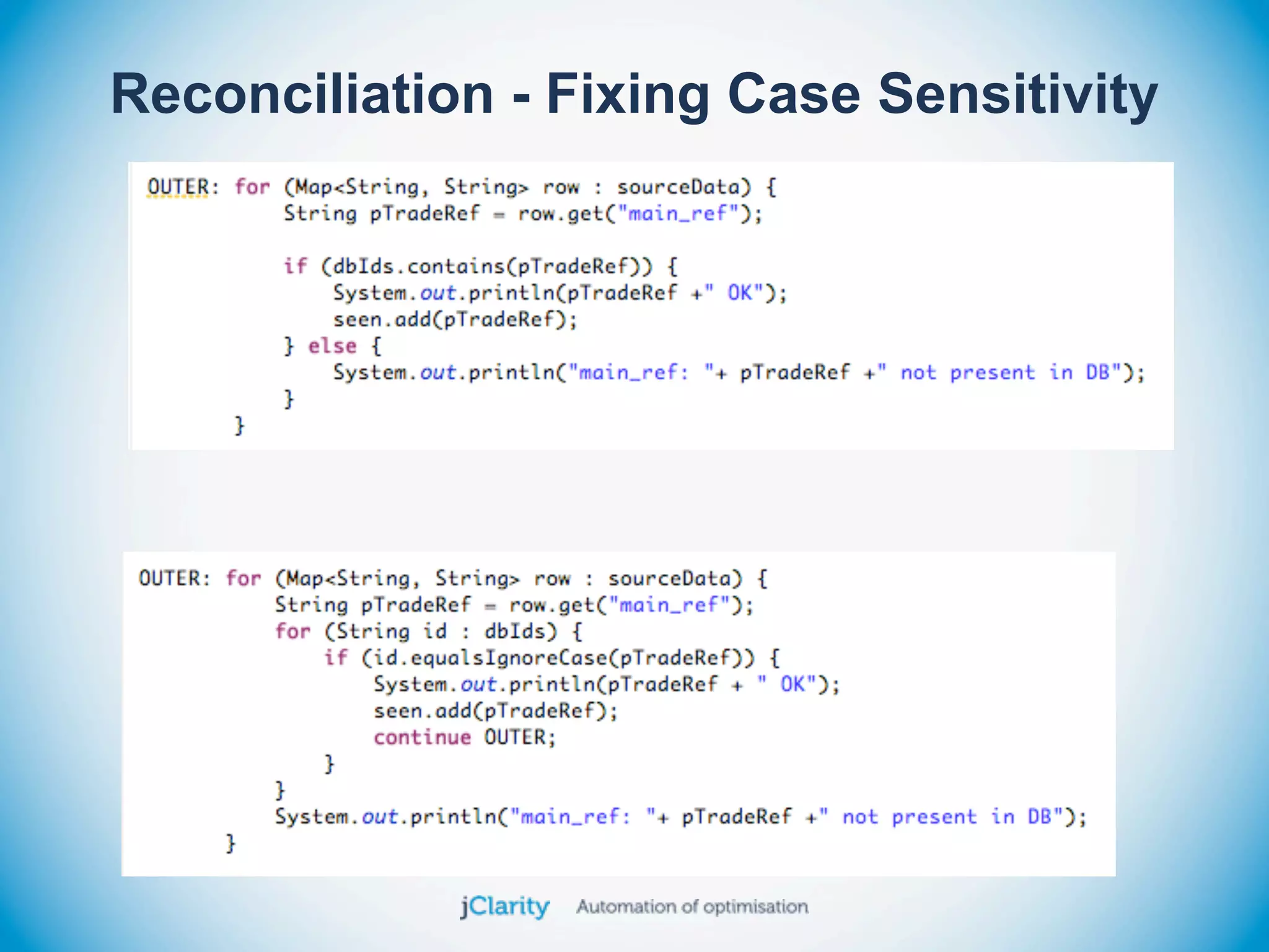 Reconciliation - Fixing Case Sensitivity




    • With this:
 