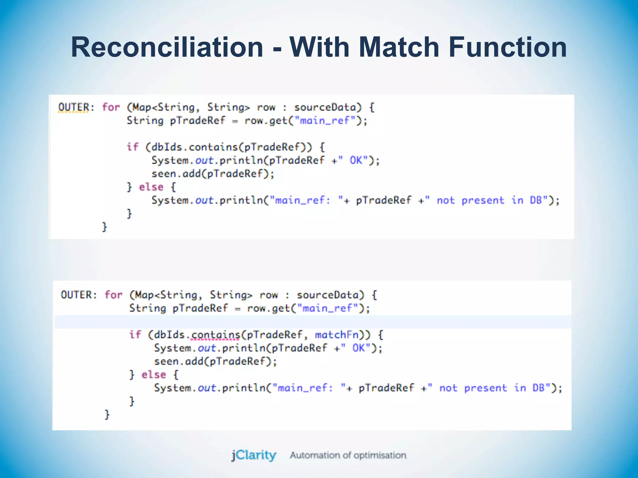 Reconciliation - With Match Function
 