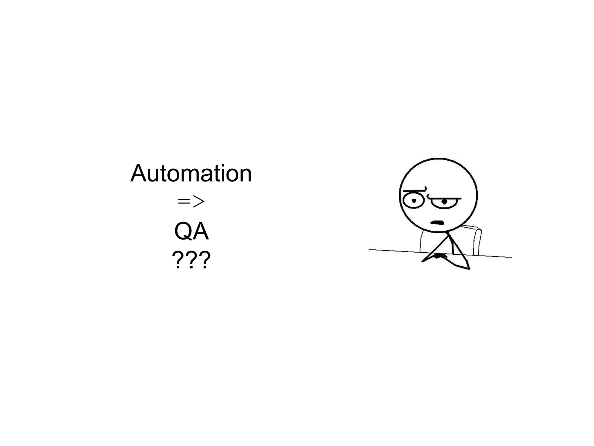 Automation => QA   ??? 