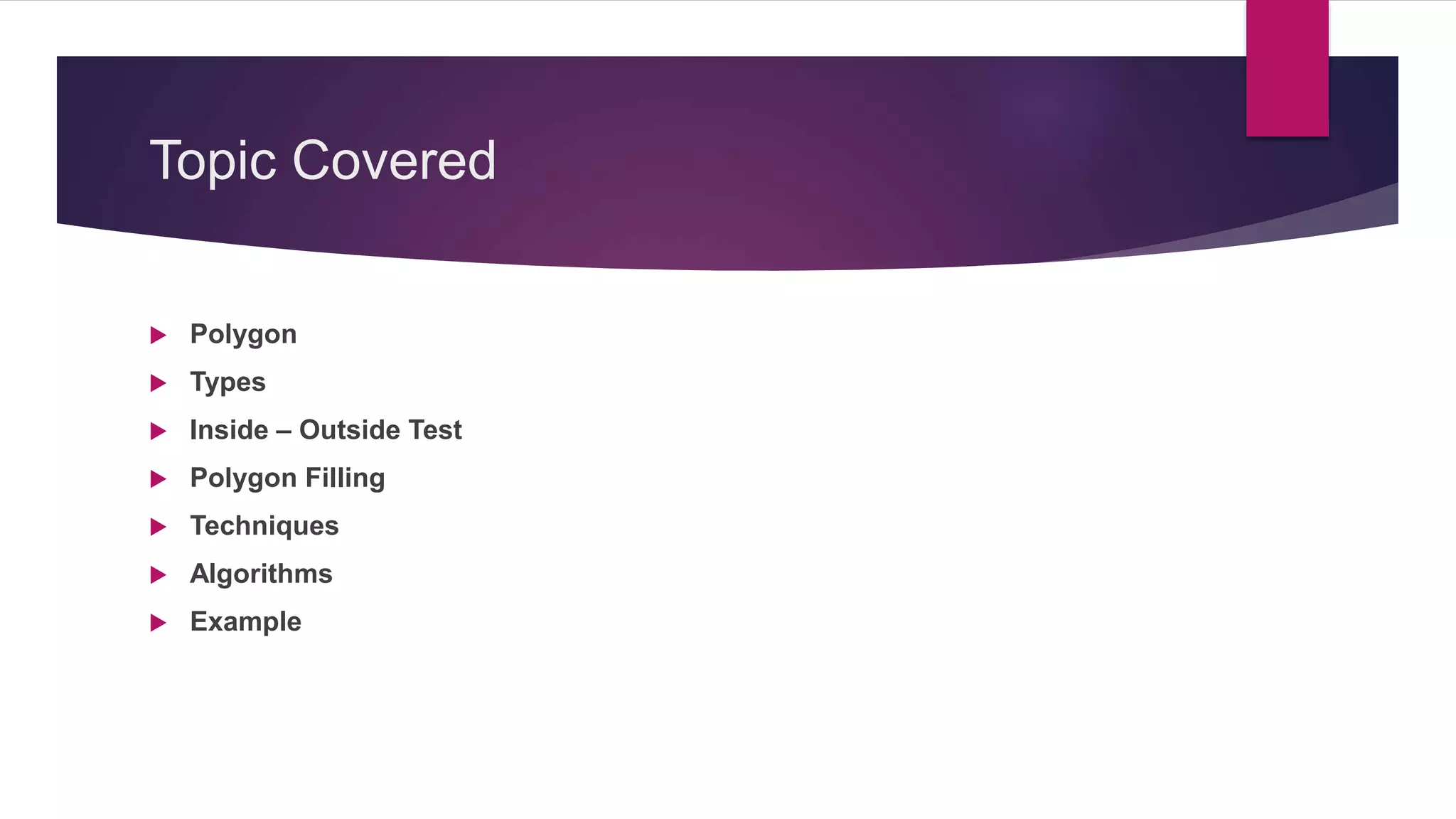 Polygon filling | PPTX | Computing | Technology & Computing