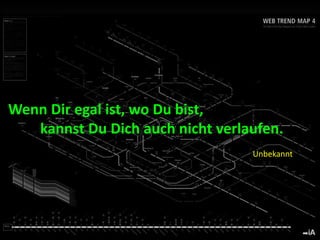 www.TORSTENKOERTING.com (2010)
Wenn Dir egal ist, wo Du bist,
kannst Du Dich auch nicht verlaufen.
Unbekannt
 