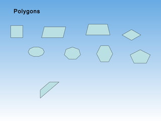 Polygons
 
