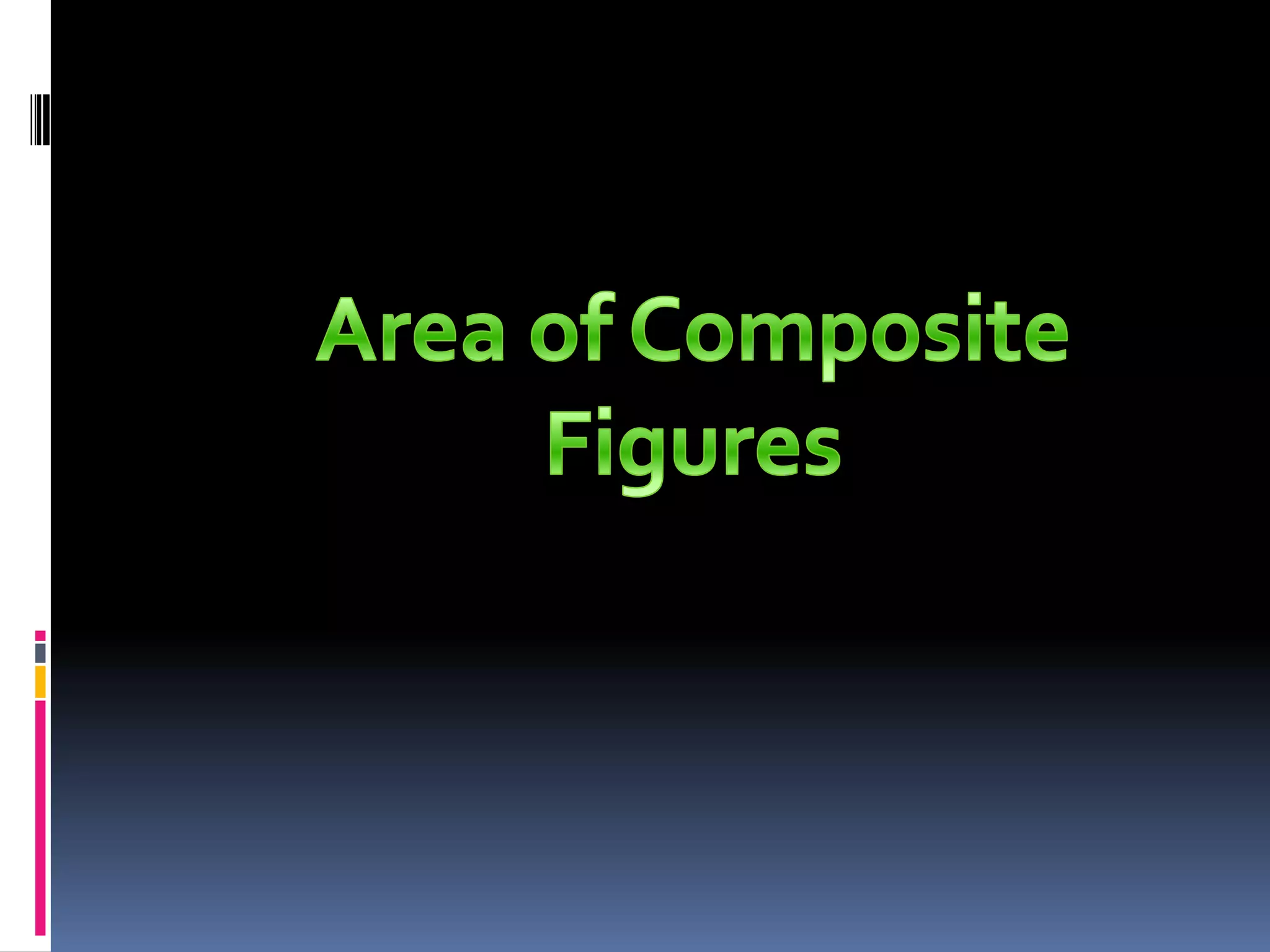 Area of Composite Figures