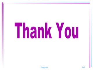Polygons DG
 