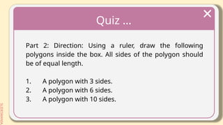Polygons for learners in grade 7 matatag curriculum | PPTX