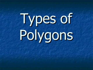 Types of Polygons 