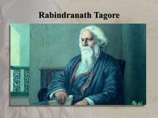 Rabindranath Tagore
 