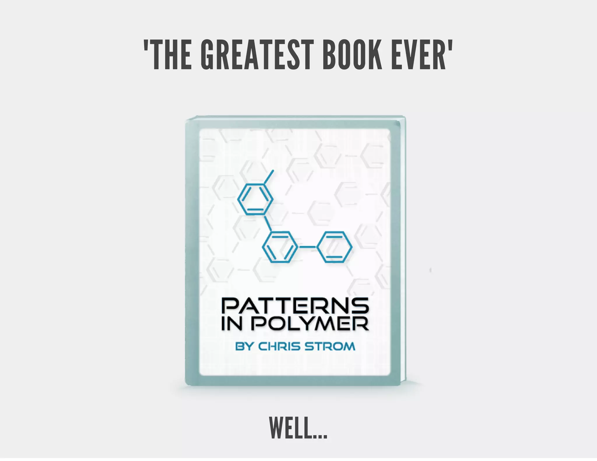 "THE GREATEST BOOK EVER" WELL... 