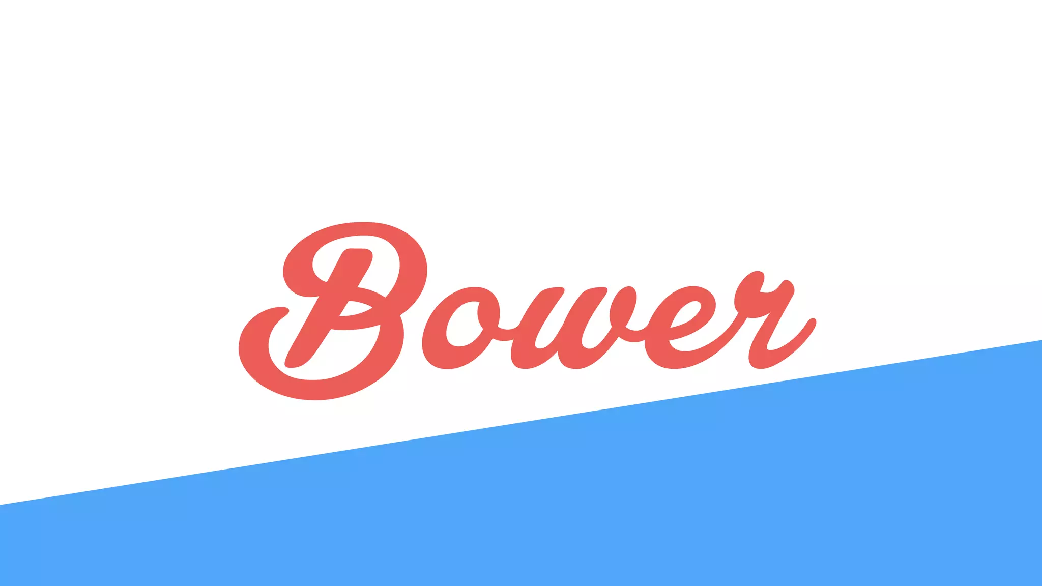 Bower
 