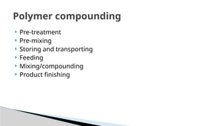 Polymer additives and compounding lect 2-5.pptx