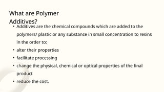 Polymer additivities explained for propt | PPTX