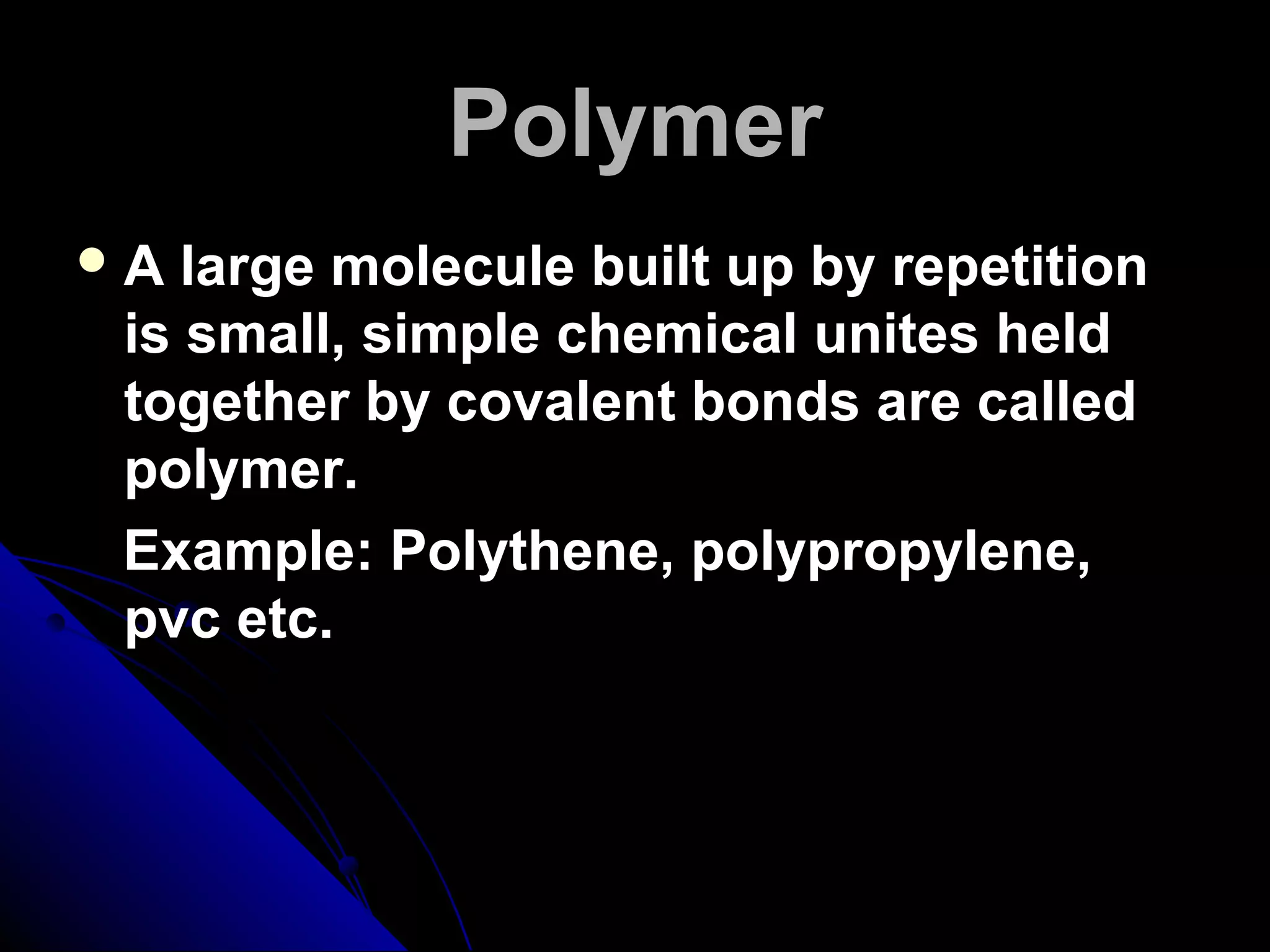 Polymer and its classification | PPT