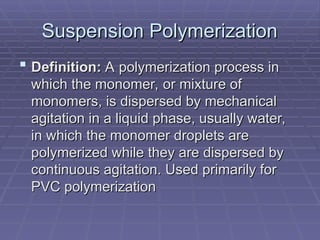 Polymerization Def PolymerChemistry. engineering presentation | PPT
