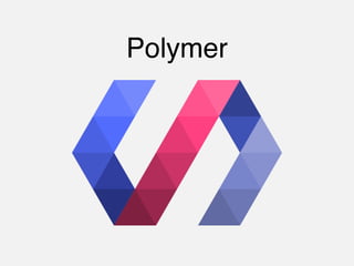 Polymer 
 