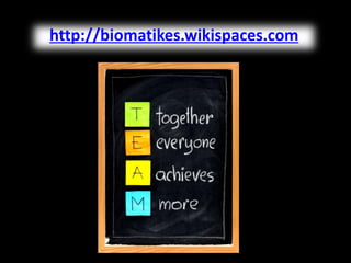 http://biomatikes.wikispaces.com  