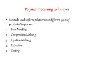 Polymer Processing Types Polymers | PPTX