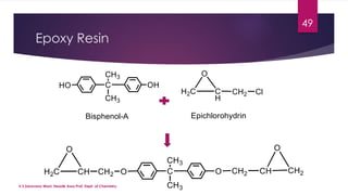 Epoxy Resin 
49 
V.S.Saravana Mani, Head& Asso.Prof, Dept. of Chemistry. 
 