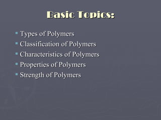 Polymers and their properties | PPT