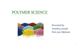 Polymer science | PPTX