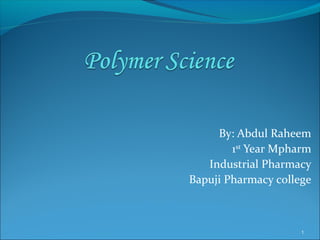 Polymer science by raheem | PPT