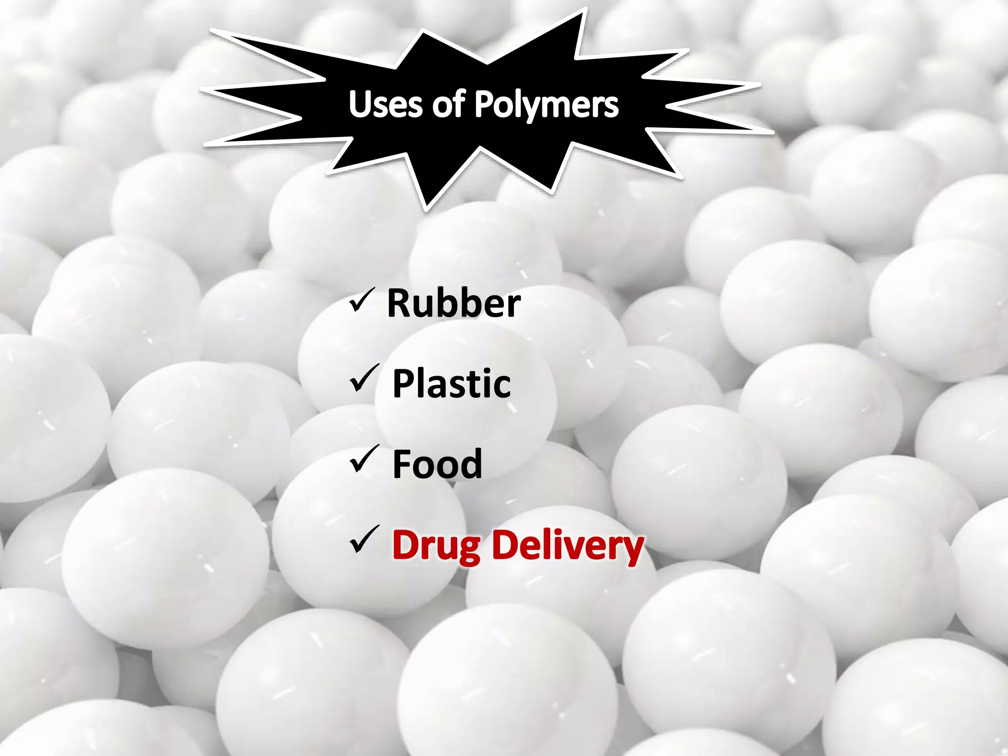  Rubber
 Plastic
 Food

 