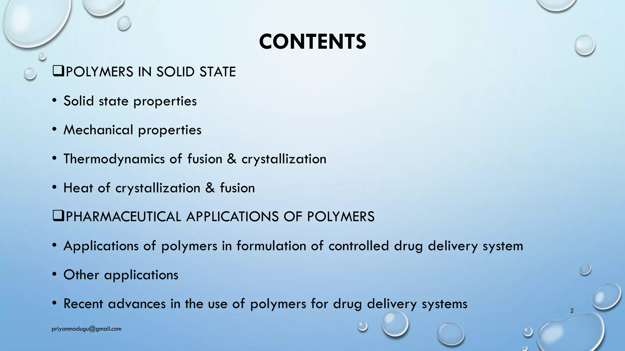 POLYMERS IN SOLID STATE, PHARMACEUTICAL APPLICATIONS OF POLYMERS AND ...