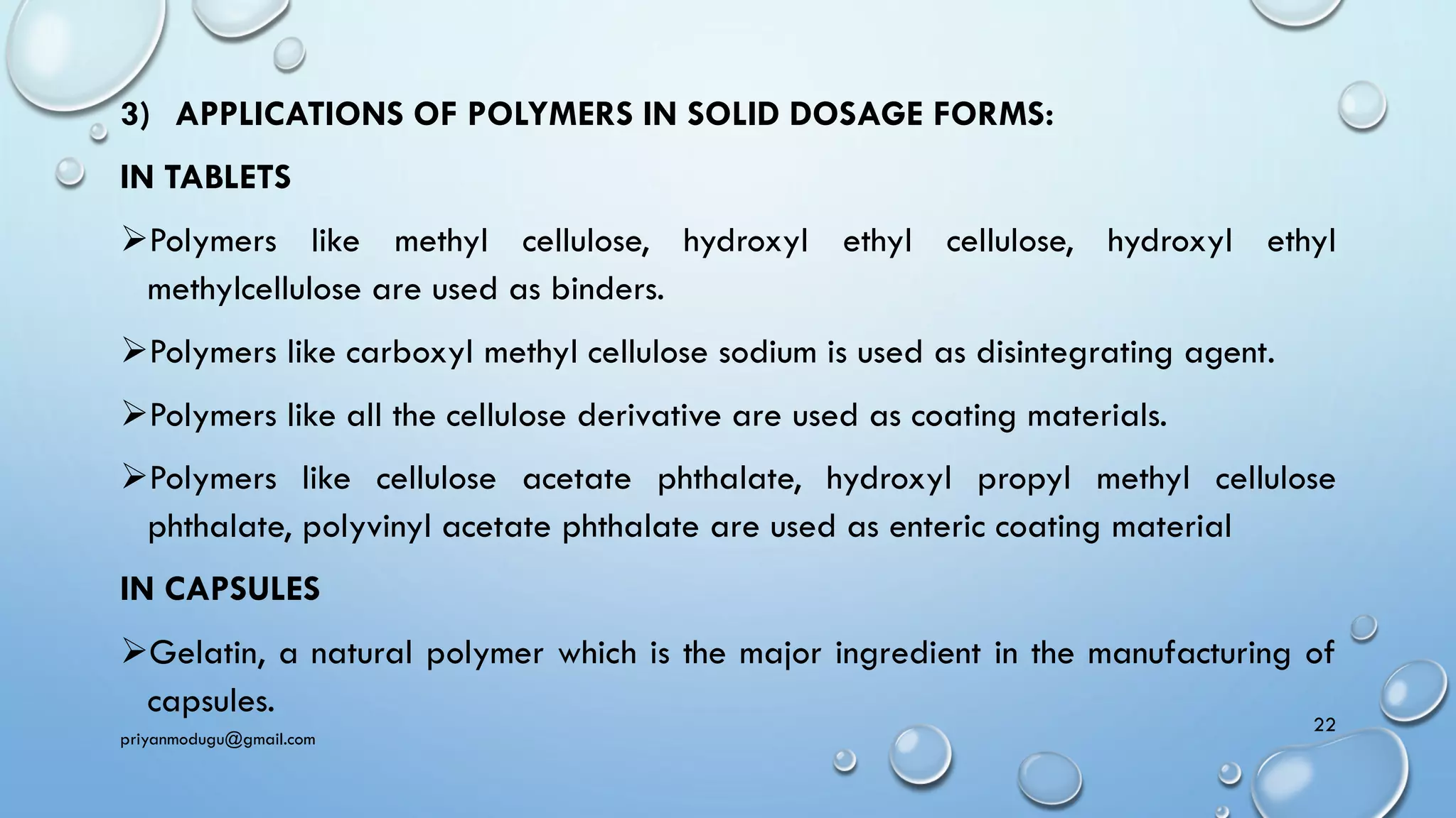 POLYMERS IN SOLID STATE, PHARMACEUTICAL APPLICATIONS OF POLYMERS AND ...
