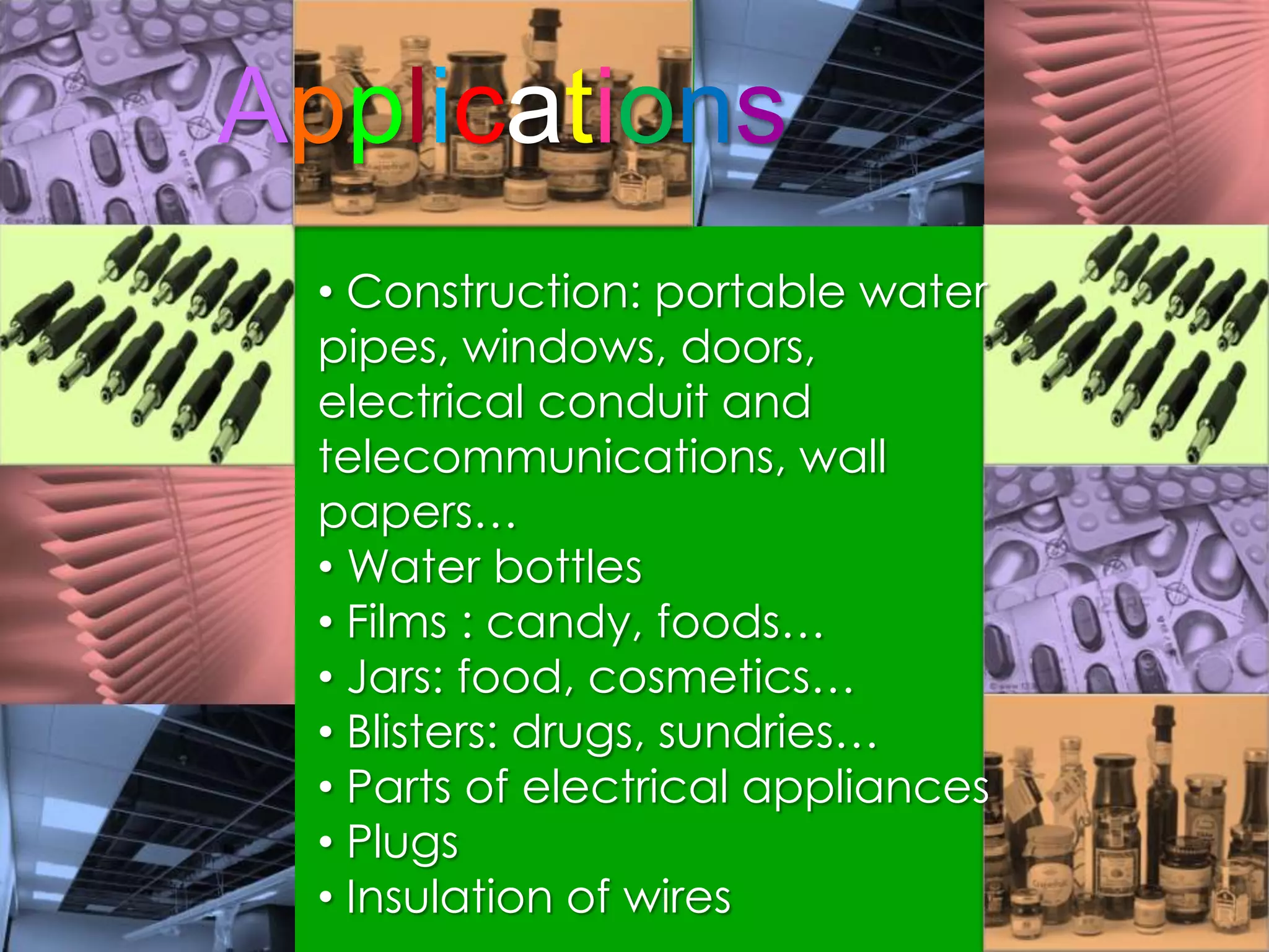  More tensile strength than low-density polyethylene.