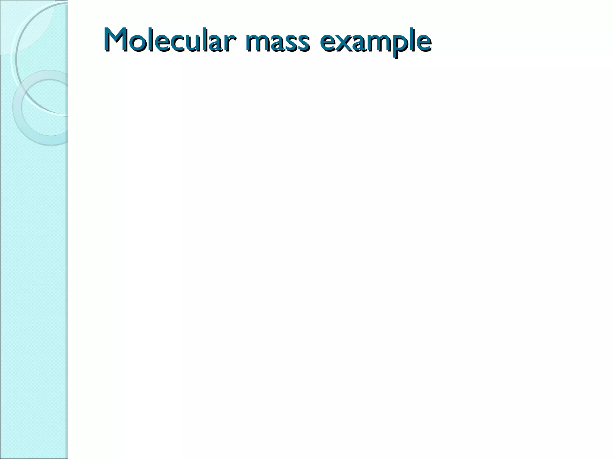 Molecular mass example

 