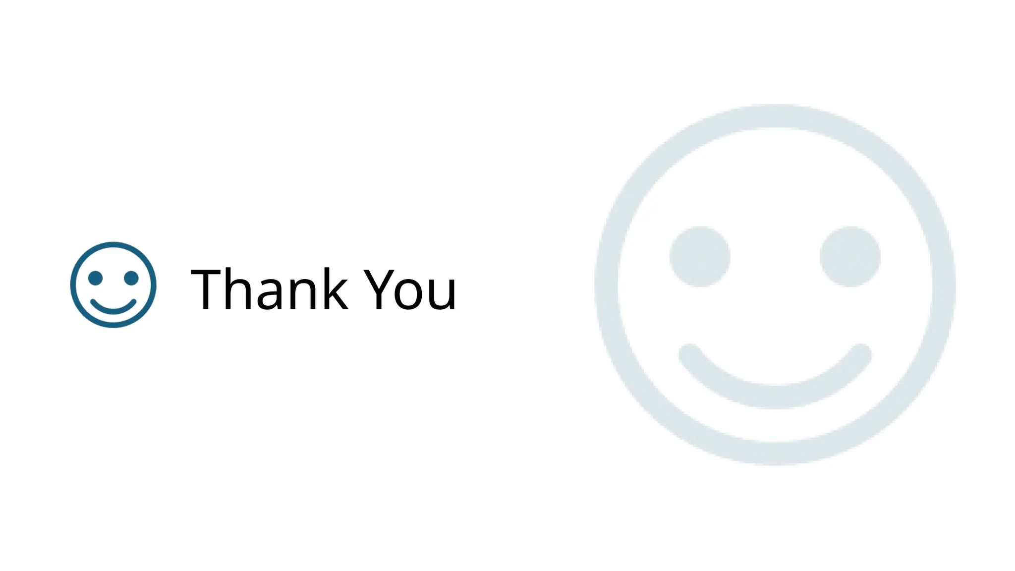 Thank You
 