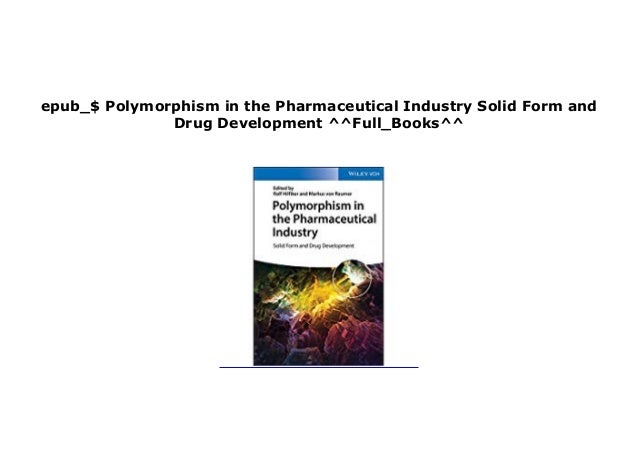 E-BOOK_TEXTBOOK Polymorphism in the Pharmaceutical Industry Solid Form ...