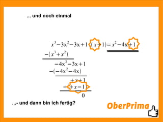 ... und noch einmal ...- und dann bin ich fertig? 