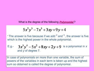 What is the degree of the following Polynomial ?

 