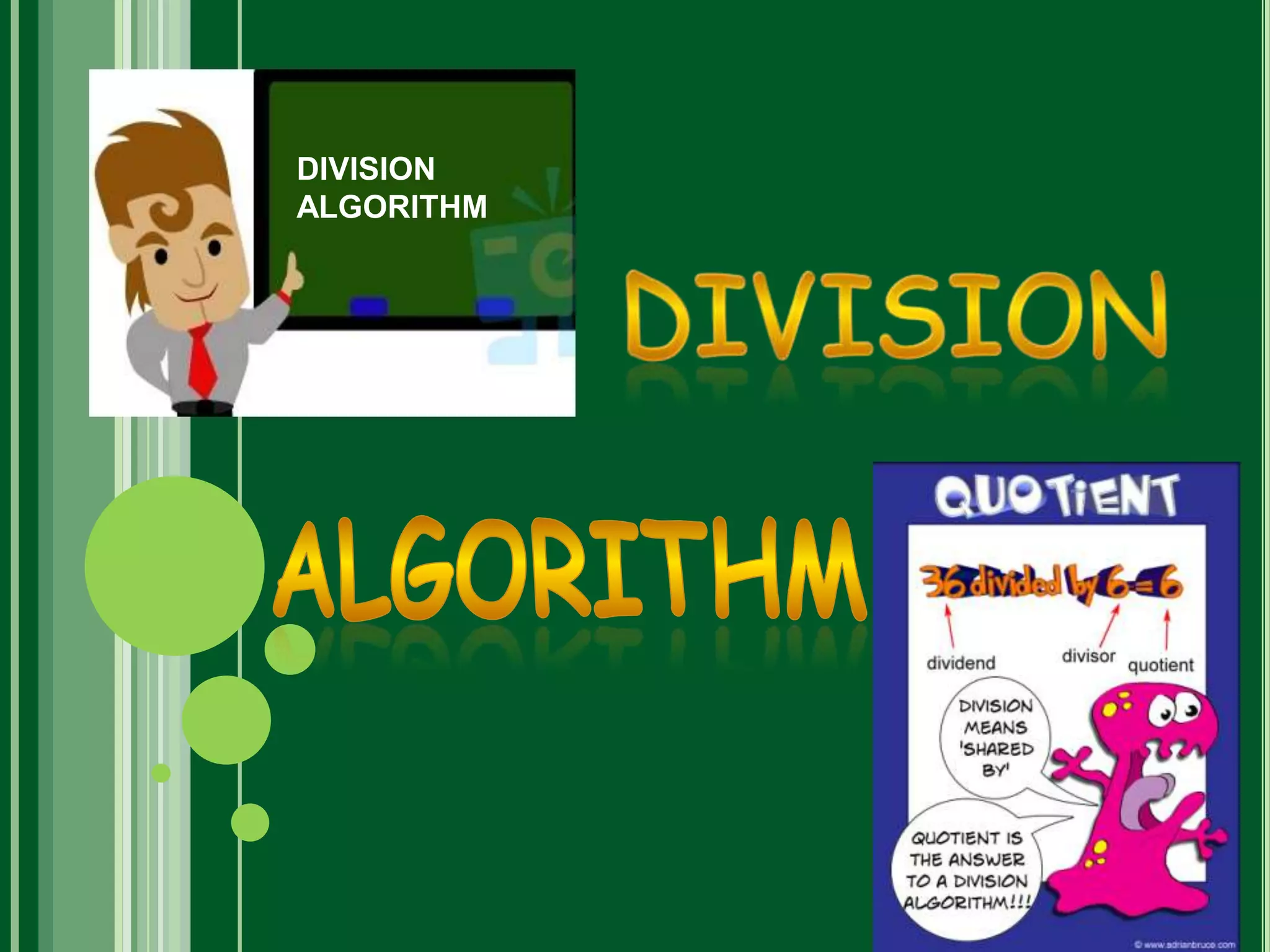DIVISION
ALGORITHM
 