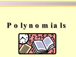 Polynomials 
