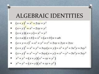 ALGEBRAIC IDENTITIES
 