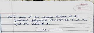 find the vae
of k
auadate ponsmials)= 2-8x+k
in 0,
the sauare
of 2IOS
of he
Page
Dat
a l
a
ssmat
e
30TA Aum
 
