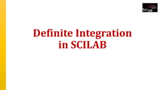 Definite Integration
in SCILAB
 