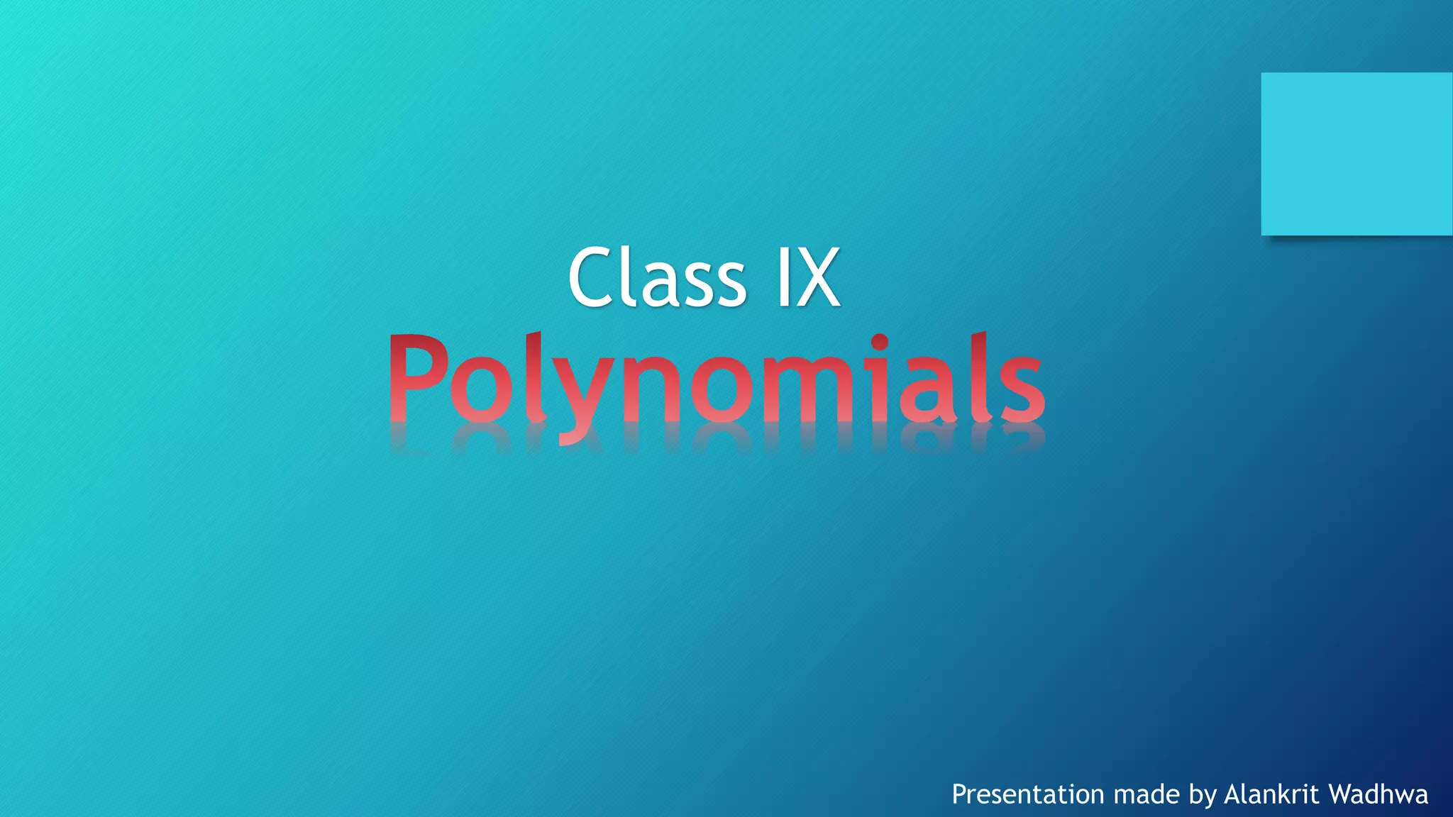 Class IX - Polynomials PPT | PPTX | Physics | Science