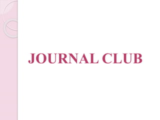 JOURNAL CLUB
 