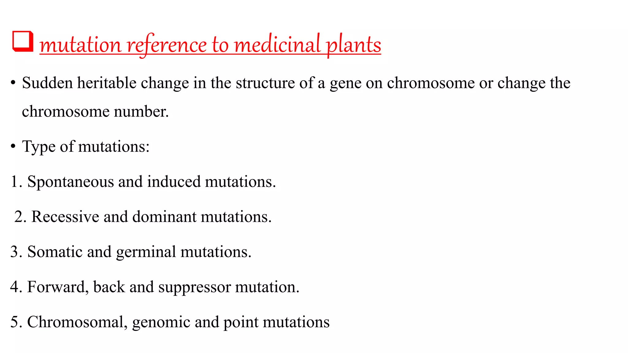 Polyploidy, mutation and hybridization with reference to medicinal ...