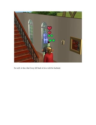 So well, in fact, that Corey fell back in love with his husband.
 