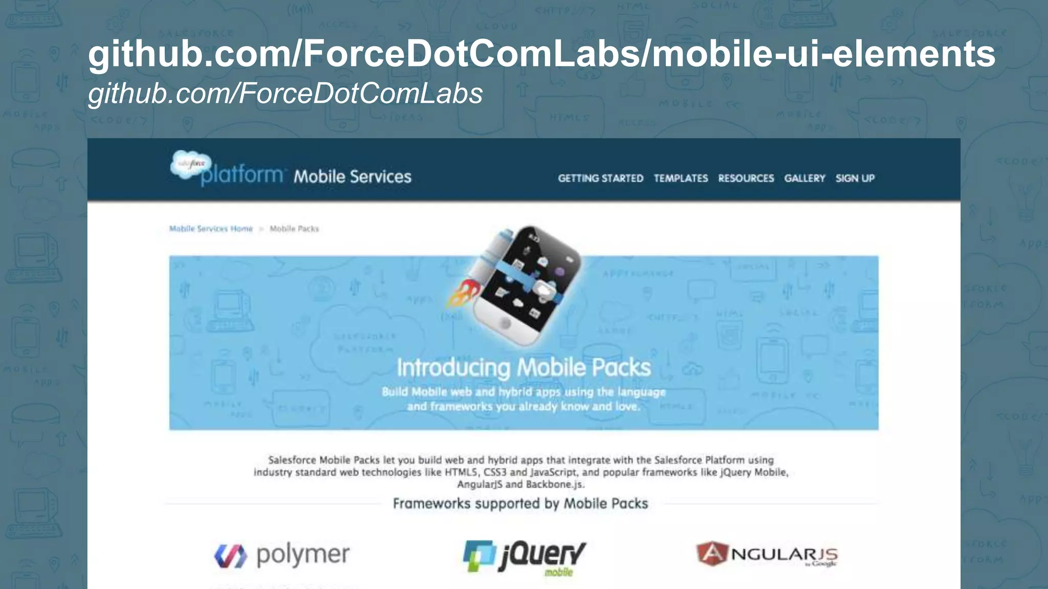 github.com/ForceDotComLabs/mobile-ui-elements
github.com/ForceDotComLabs
 